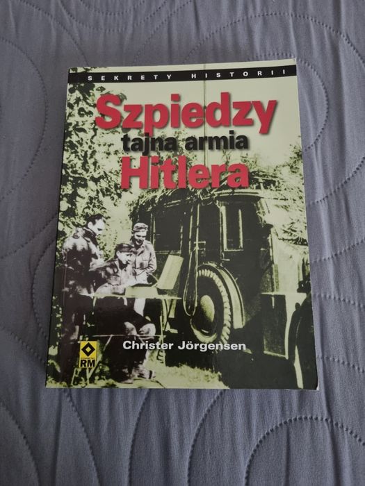 Szpiedzy Hitlera - Sekrety Historii oraz Wilczy Szaniec