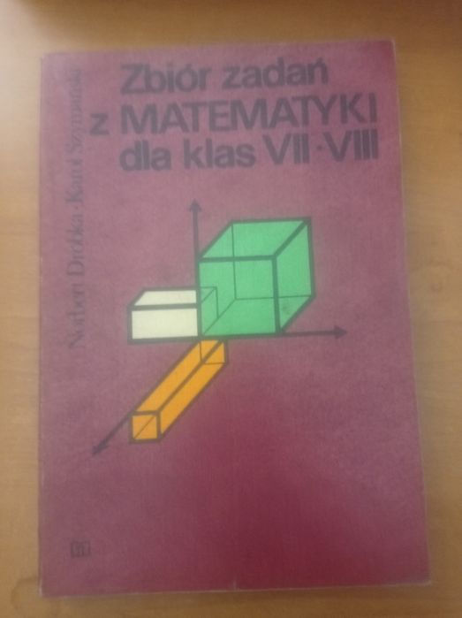 Zbiór zadań z matematyki klasa 7-8.