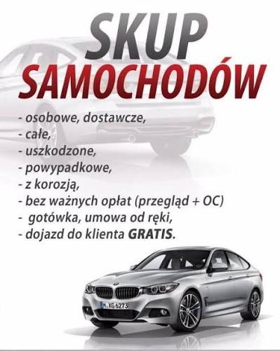 Skup Aut 7/24h Auto Skup 7/24h NAJLEPSZE CENY/Szybki Dojazd