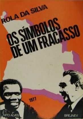 OS SÍMBOLOS DE UM FRACASSO, de Rola da Silva - Lisboa 1977 - Muito Raro