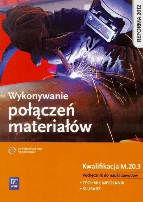 Wykonywanie połączeń materiałów. Kwal. M.20.3 WSiP WSiP Janusz