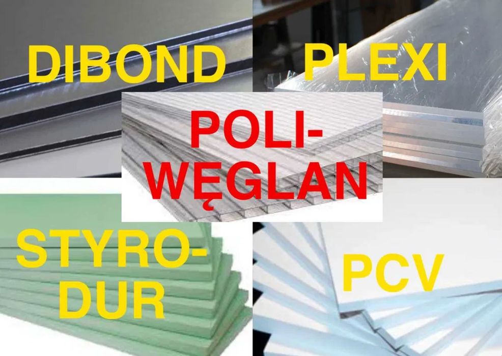 PŁYTY TWORZTWA Didond-PCV-Plexi-Styrodur Poliwęglan oraz inne materiały wysyłka