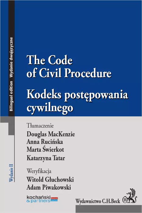 Kodeks postępowania cywilnego. The Code of Civil Procedure. C.H. Beck