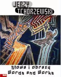 Jerzy Tchórzewski. Słowa i obrazy. Bosz