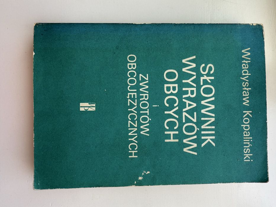 Słownik Wyrazów obcych i zwrotów obcojęzycznych Władysław Kopaliński