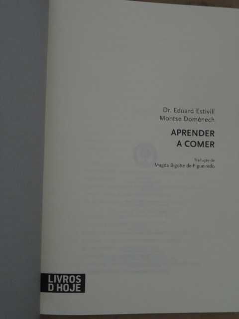 Aprender a Comer de Montse Domènech e Eduard Estivill - 1ª Edição