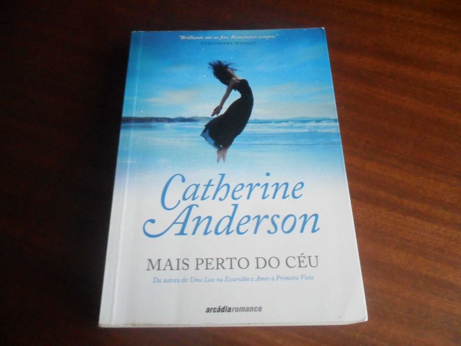 "Mais Perto do Céu" de Catherine Anderson - 1ª Edição de 2010