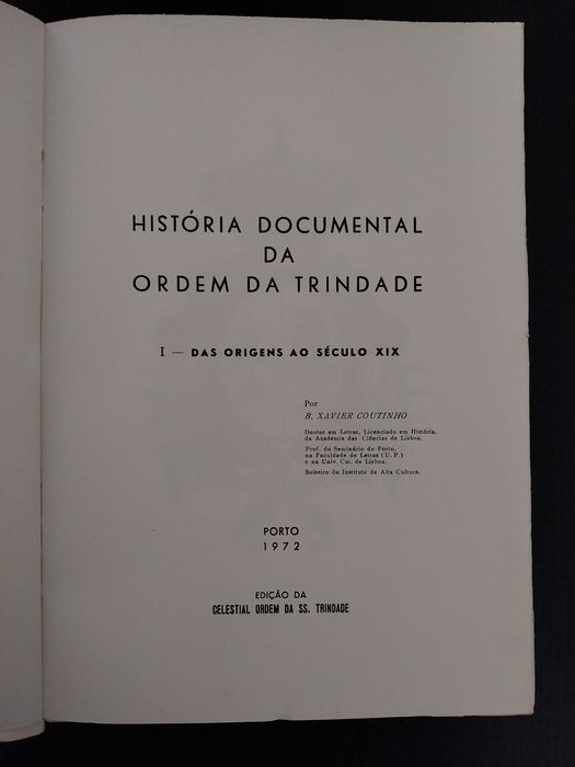 livro: B. Xavier Coutinho “História documental da Ordem da Trindade”