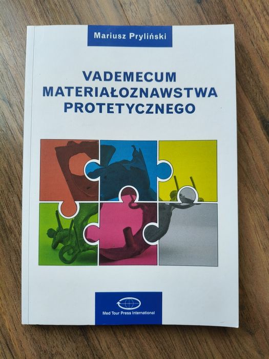 Vademecum materiałoznawstwa protetycznego M. Pryliński