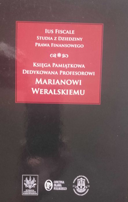 Ius Fiscale Studia z dziedziny prawa finansowego Księga pamiątkowa