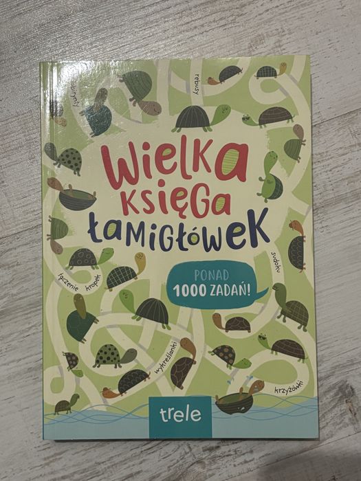 Wielka ksiega łamigówek. Ponad 1000 zadań