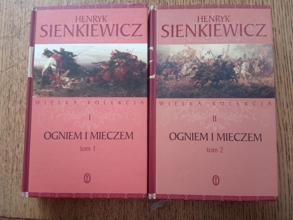 Ogniem i mieczem. 1, 2 tom. Henryk Sienkiewicz