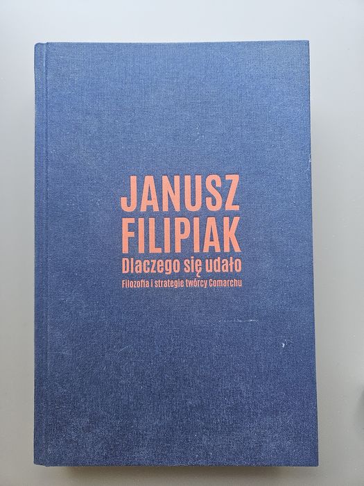 Książka Nowa Janusz Filipiak Dlaczego się udalo