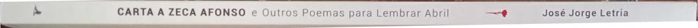José Jorge Letria	- - -		Carta a Zeca Afonso e Outros  ...	- - 	Livro
