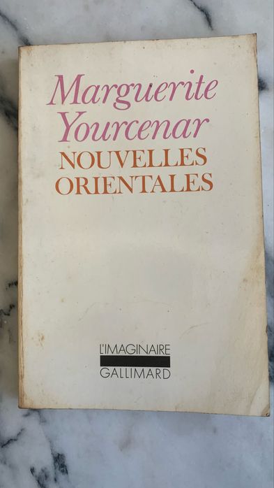 Nouvelles orientales - Marguerite Yourcenar