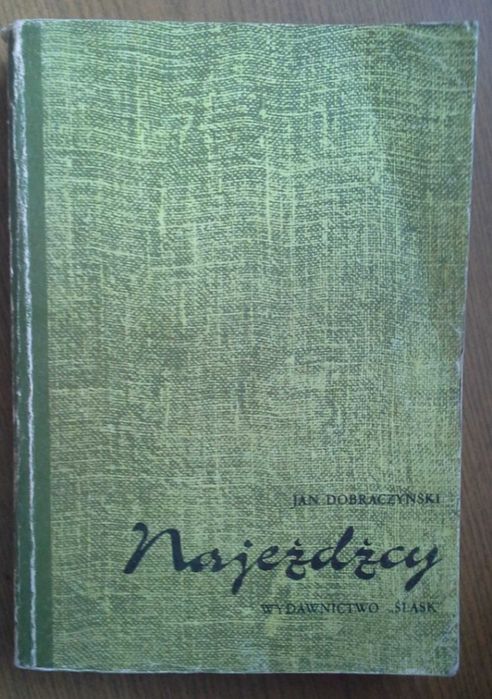 Najeźdzcy - Jan Dobraczyński