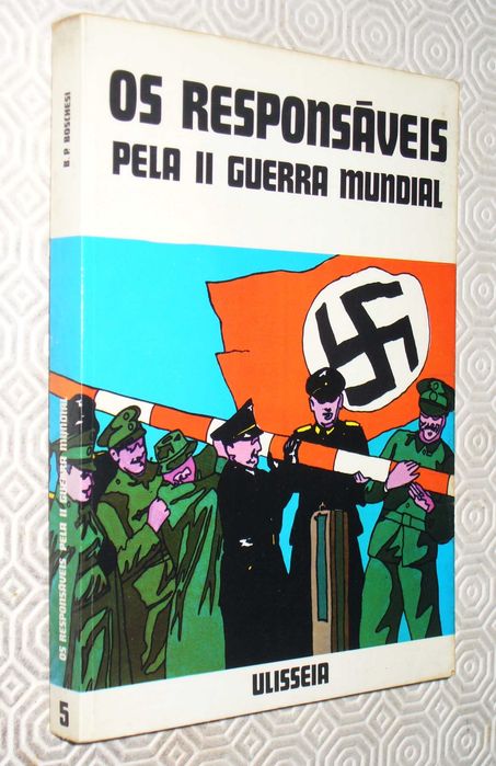 Os Responsáveis pela II guerra Mundial