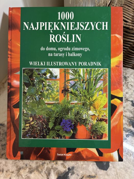 Książka Poradnik 1000 najpiękniejszych roślin do domu