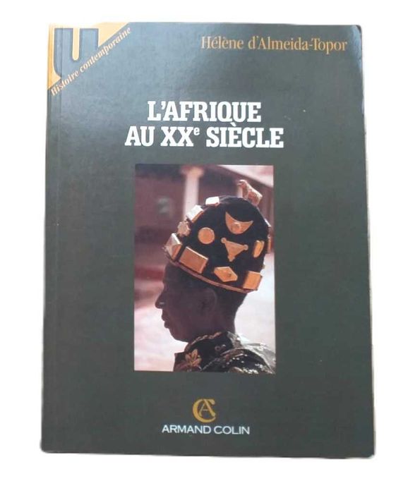 L'Afrique au XX Siècle, de Hélène d'Almeida-Topor