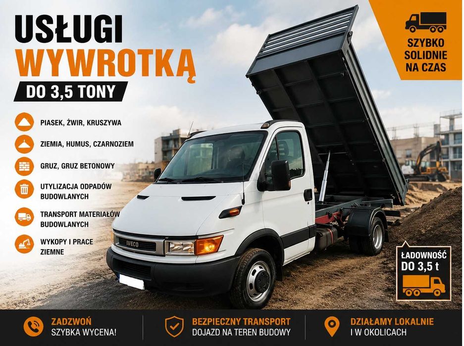 Usługi transportowe do 3.5 tony Iveco wywrotka BUS. Ziemia ogrodowa, piasek, żwir, torf, roboty ziemnie, prace porządkowe.