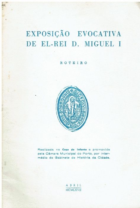 7952 - Liberalismo - Livros sobre D. Pedro IV e D. Miguel