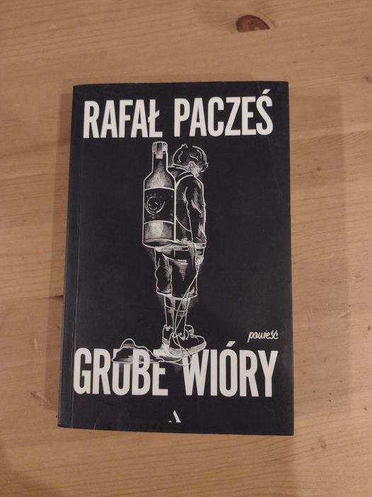 Rafał Pacześ grube wióry