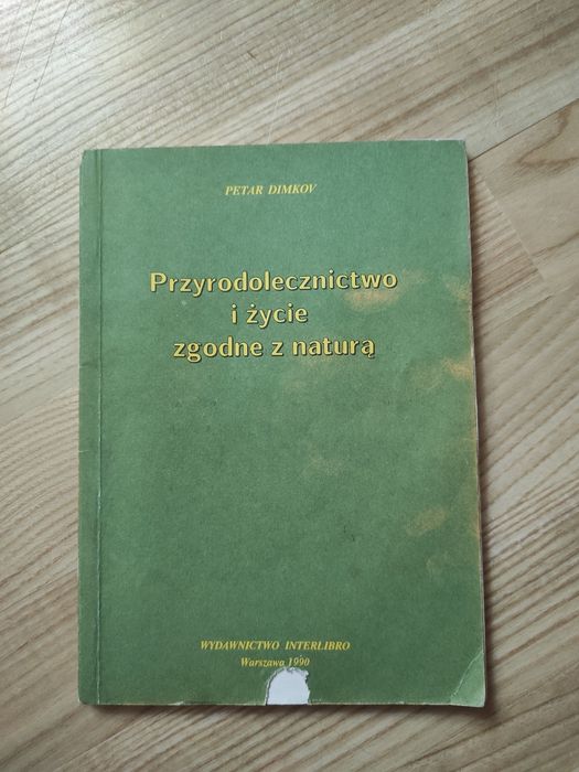 Przyrodolecznictwo i życie zgodne z naturą