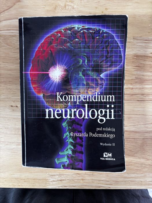 Kompendium neurologii Redakcja: Ryszard Podemski