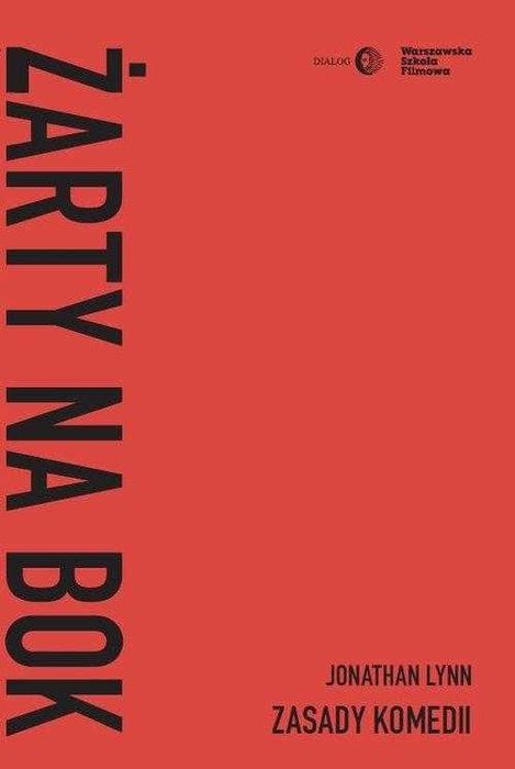 Jonathan Lynn Żarty na bok Zasady komedii nowa