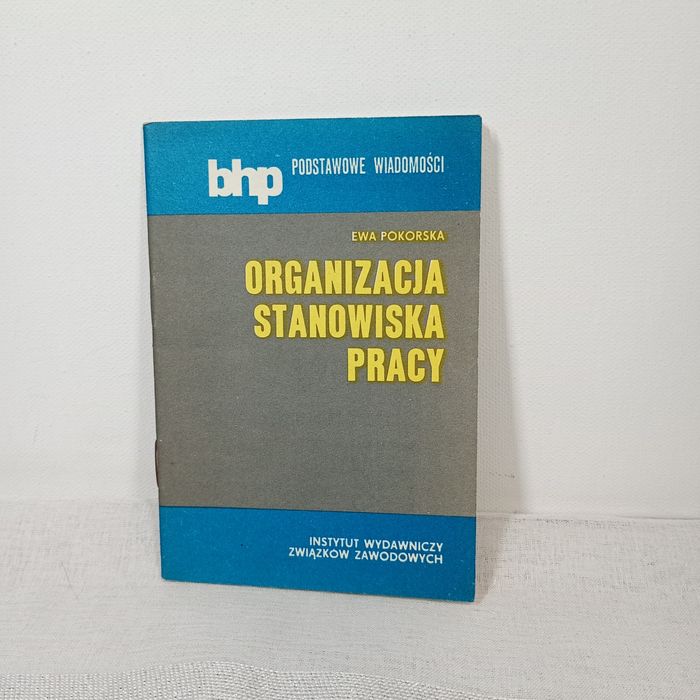 Organizacja stanowiska pracy. BHP