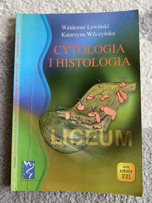 Waldemar Lewiński. Katarzyna Wilczyńska. Cytologia i Histologia