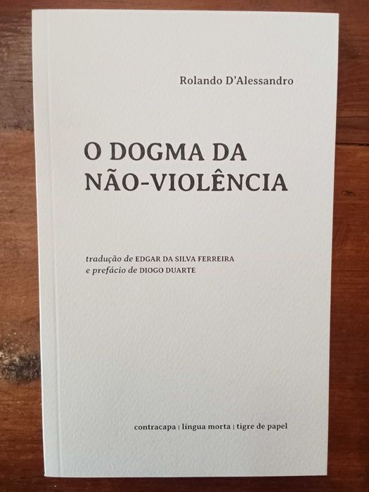 Rolando d'Alessandro - O dogma da não-violência