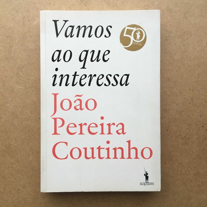 "Vamos ao Que Interessa" de de João Pereira Coutinho