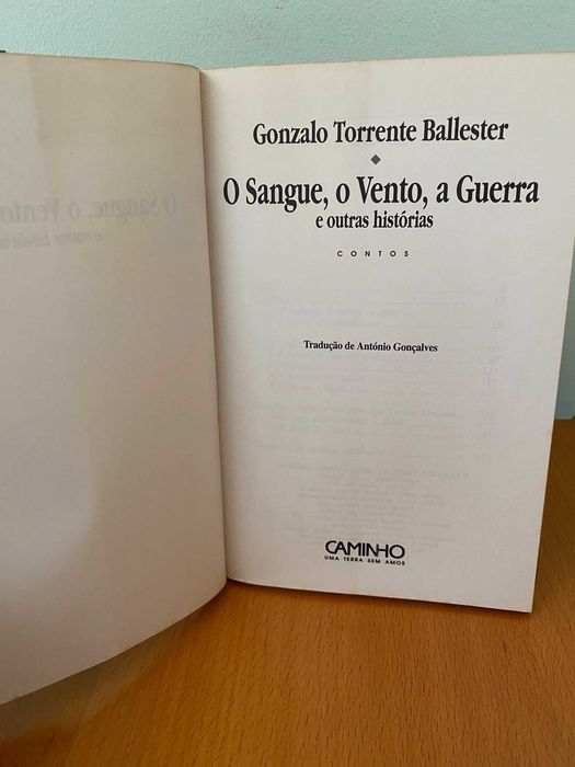 O Sangue, o Vento, a Guerra e outras histórias - G. Torrente Ballester