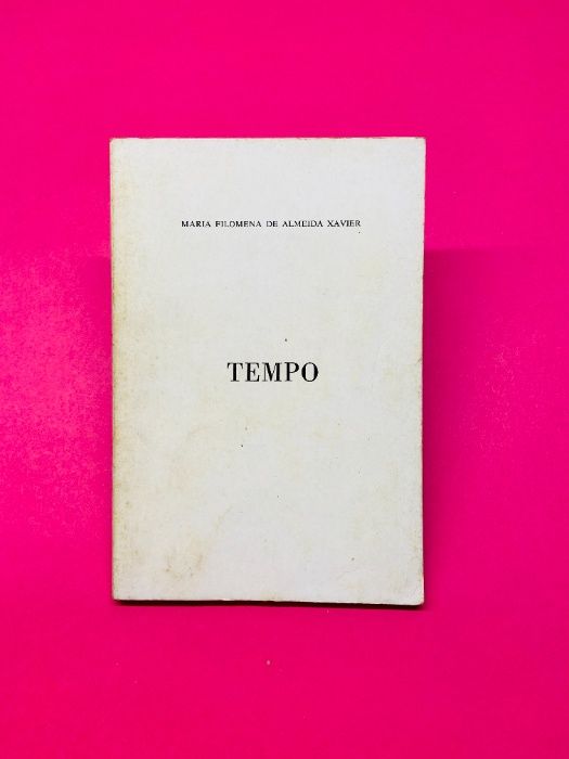 Tempo - Maria Filomena de Almeida Xavier
