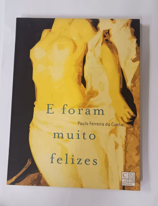 E foram muito felizes, de Paulo Ferreira da Cunha