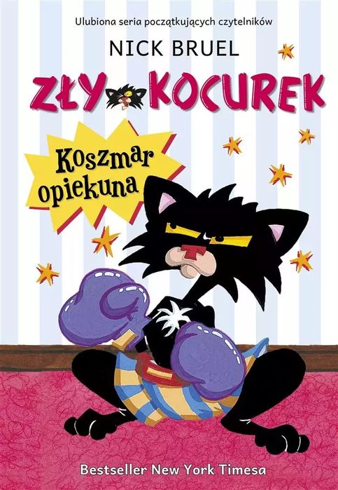Zły Kocurek. Koszmar opiekuna. Mamania. Nowy Produkt