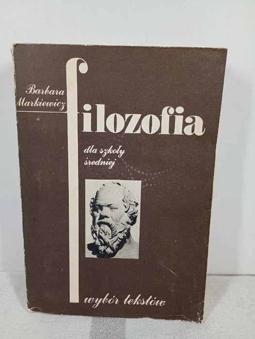 Filozofia do szkoły średniej. Barbara Markiewicz