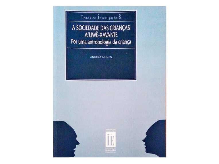 Livro A Sociedade Das Crianças A'uwe-Xavante