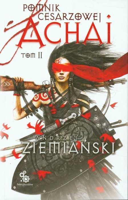 Pomnik cesarzowej Achai T.2
Autor: Ziemiański Andrzej
