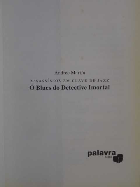 O Blues do Detective Imortal de Andreu Martín - 1ª Edição
