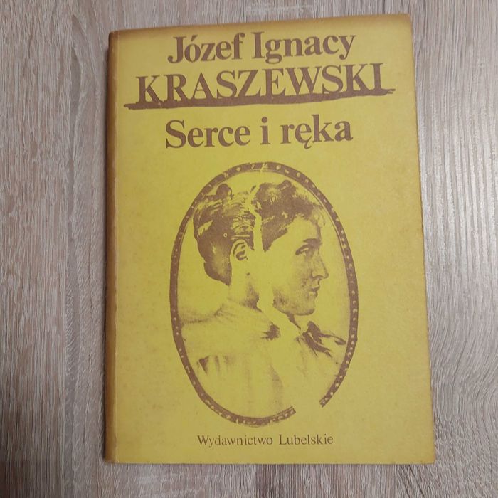 Kraszewski  Serce i ręka