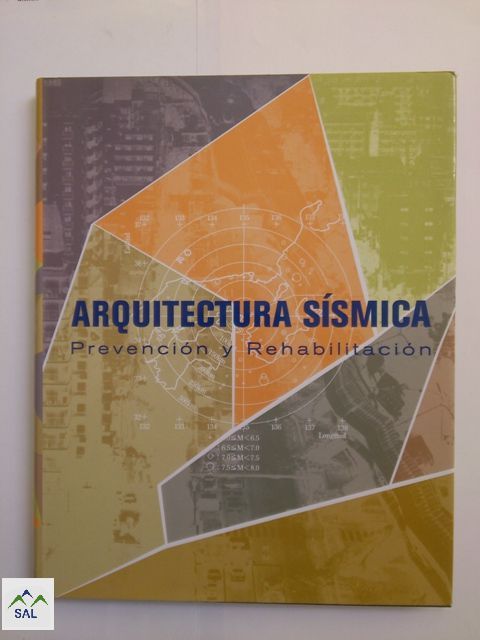 Arquitectura Sísmica. Prevencion y Rehabilitacion