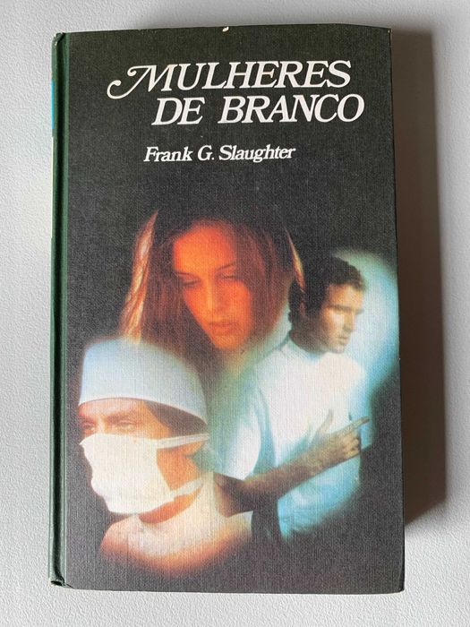 Mulheres de Branco, de Frank G. Slaughter