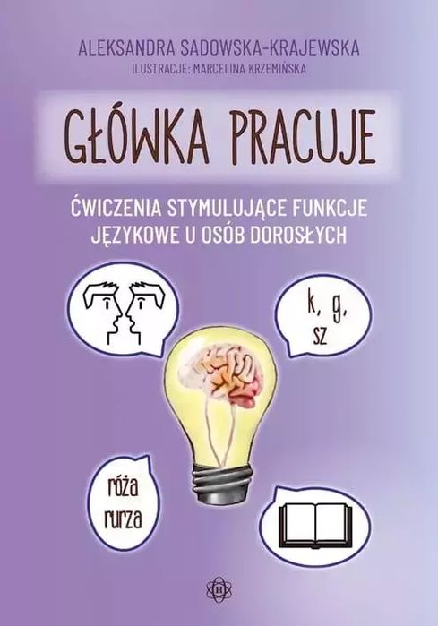 Główka pracuje. Ćwiczenia stymulujące funkcje językowe u osób dorosłych. Nowy Produkt
