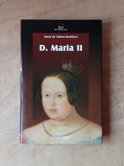 Livro "D. Maria II" da coleção Reis de Portugal