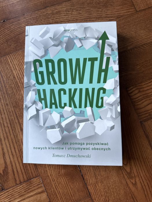 Growth hacking Tomasz Dmuchowski