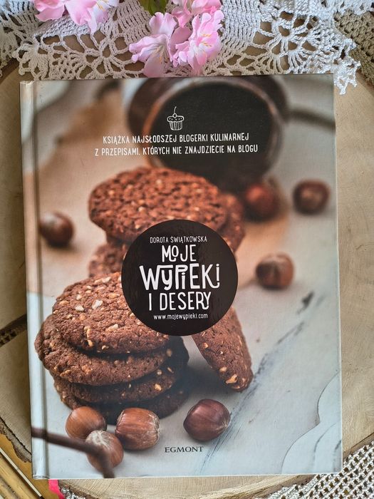 Moje wypieki i desery Dorota Świątkowska