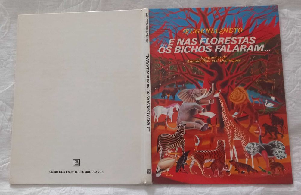 Maria Eugénia Neto/António Pimentel Domingues- E nas Florestas os Bichos Falaram [União dos Escritores Angolanos]