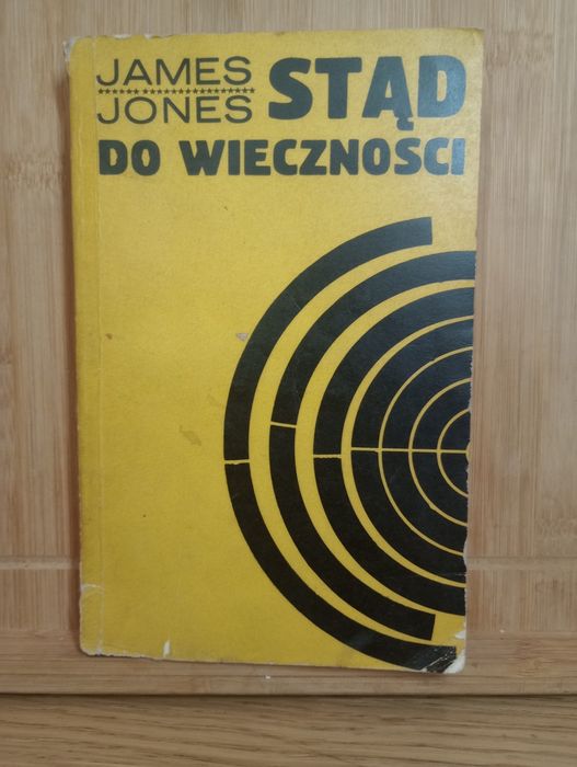Stąd do wieczności. Tom 1. James Dones